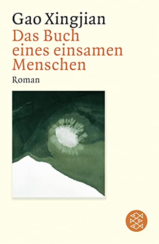 Das Buch eines einsamen Menschen: Roman von FISCHERVERLAGE