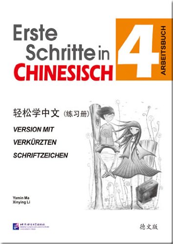 Erste Schritte in Chinesisch - Arbeitsbuch 4