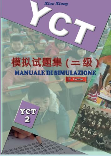 YCT Manuale di simulazione Livello 2: YCT 模拟试题集 （二级） (Orientalia, Band 1) von StreetLib