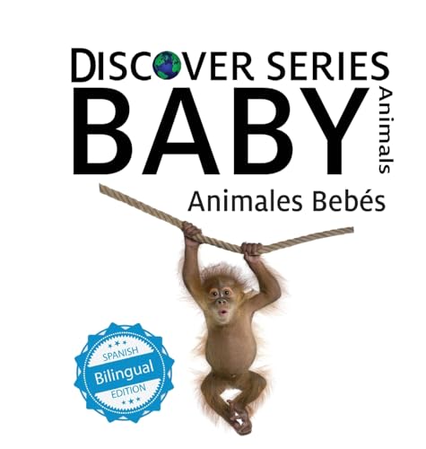 Baby Animals / Animales Bebés (Xist Kids Bilingual Spanish English) von Xist Publishing