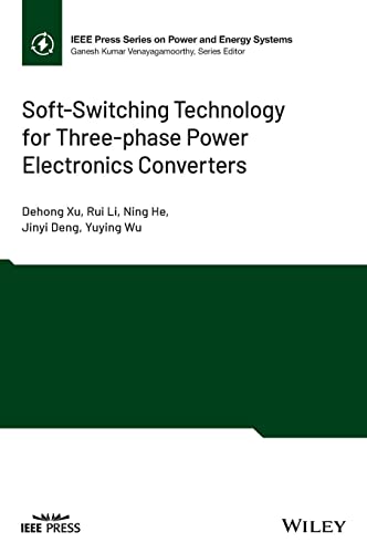 Soft-Switching Technology for Three-phase Power Electronics Converters (IEEE Press Series on Power and Energy Systems) von Wiley-IEEE Press