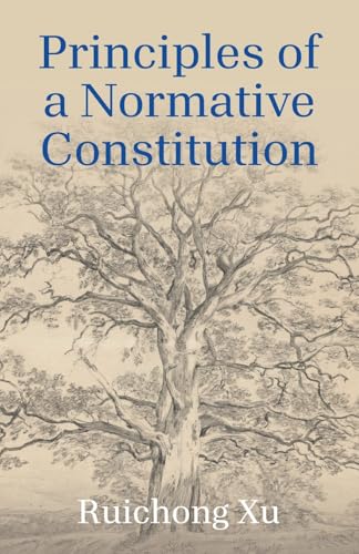 Principles of a Normative Constitution von iUniverse