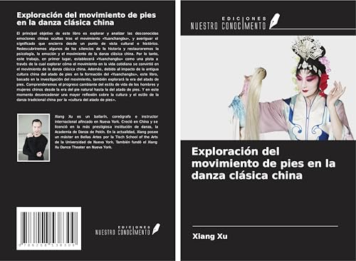 Exploración del movimiento de pies en la danza clásica china von Ediciones Nuestro Conocimiento