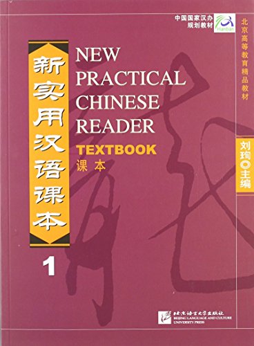 New Practical Chinese Reader /Xin shiyong hanyu keben: New Practical Chinese Reader. Textbook: 1: Textbook 1, édition bilingue anglais-chinois New Practical Chinese Reader /Xin shiyong hanyu keben: New Practical Chinese Reader. Textbook: 1: Textbook 1, édition bilingue anglais-chinois