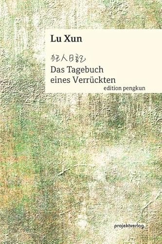 Das Tagebuch eines Verrückten (Edition pengkun)