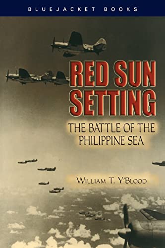 Red Sun Setting: The Battle of the Philippine Sea (Bluejacket Books) von Brand: Naval Institute Press