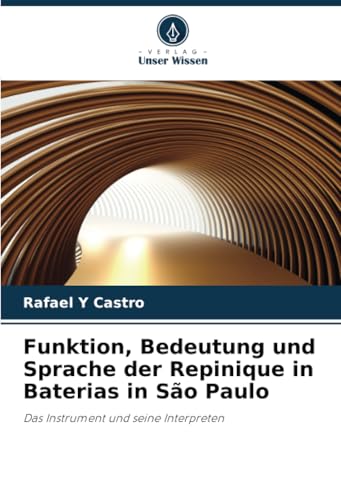 Funktion, Bedeutung und Sprache der Repinique in Baterias in São Paulo: Das Instrument und seine Interpreten