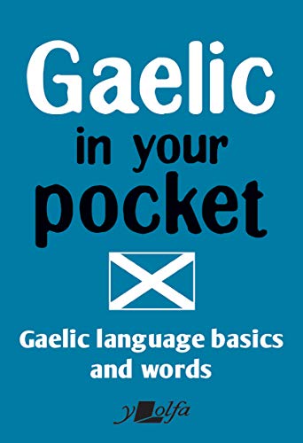 Gaelic in Your Pocket: Gaelic Language Basics and Words