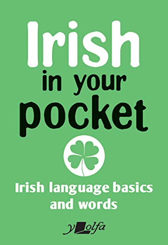 Irish in Your Pocket: Irish Language Basics and Words von Y Lolfa