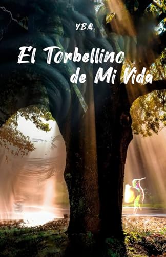 El Torbellino De Mi Vida von Barker Publishing LLC