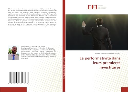 La performativité dans leurs premières investitures von Éditions universitaires européennes