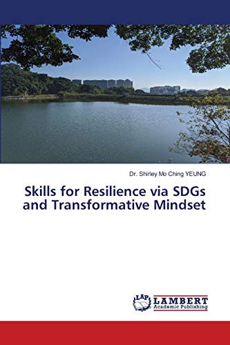 Skills for Resilience via SDGs and Transformative Mindset