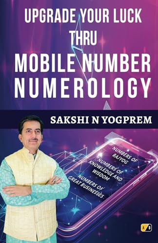 UPGRADE YOUR LUCK THRU MOBILE NUMBER NUMEROLOGY UPGRADE YOUR LUCK THRU MOBILE NUMBER NUMEROLOGY von Adhyyan Books