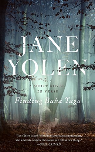 Finding Baba Yaga: A Short Novel in Verse Finding Baba Yaga: A Short Novel in Verse von Tor.com