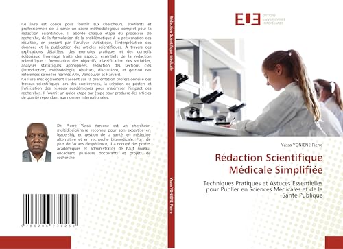 Rédaction Scientifique Médicale Simplifiée: Techniques Pratiques et Astuces Essentielles pour Publier en Sciences Médicales et de la Santé Publique
