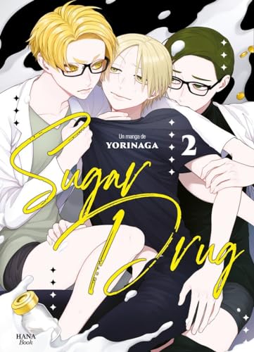 Sugar Drug - Tome 02 von Boy's Love
