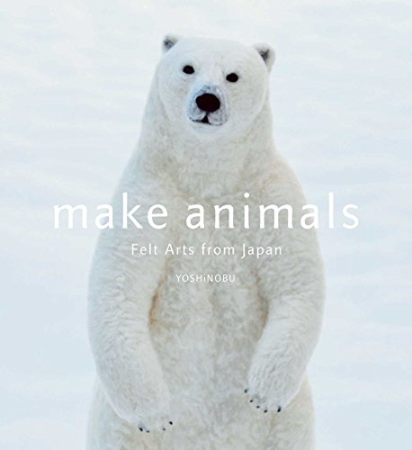 Make Animals: Felt Arts from Japan von Simon & Schuster