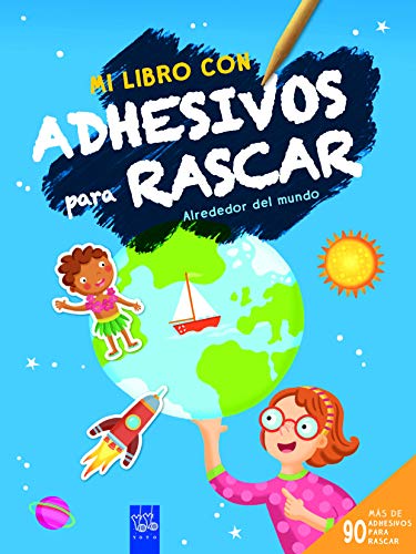 Alrededor del mundo (Mi libro con adhesivos para rascar)
