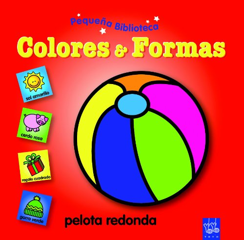 Colores & Formas: Pequeña biblioteca Colores & Formas: Pequeña biblioteca