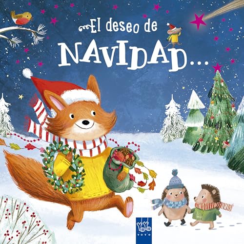 El deseo de Navidad... ¡es celebrarlo con mis amigos! (Cuentos de Navidad) von Yoyo