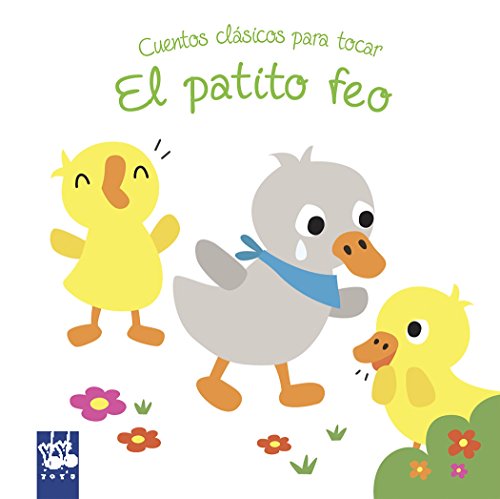 El patito feo: Cuentos clásicos para tocar El patito feo: Cuentos clásicos para tocar