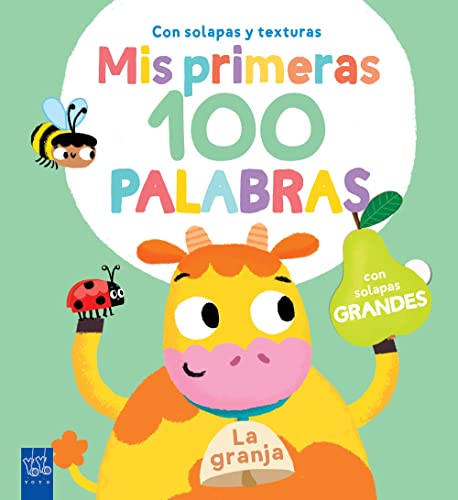 La granja: Con solapas grandes y texturas (Mis primeras 100 palabras. Con texturas) von Yoyo