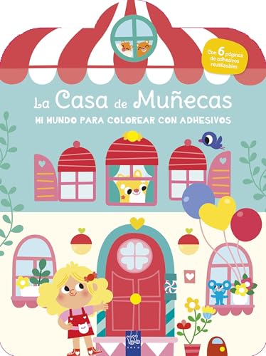 Mi mundo para colorear con adhesivos. La casa de muñecas von Yoyo