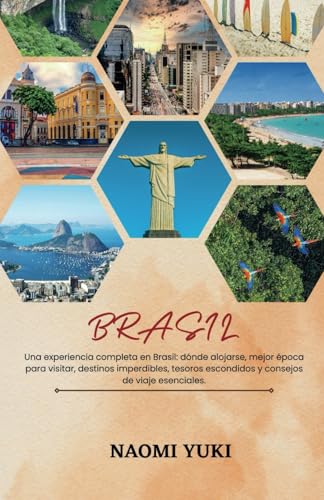 BRASIL GUÍA DE VIAJE 2025: Una experiencia completa en Brasil: dónde alojarse, mejor época para visitar, destinos imperdibles, tesoros escondidos y consejos de viaje esenciales. BRASIL GUÍA DE VIAJE 2025: Una experiencia completa en Brasil: dónde alojarse, mejor época para visitar, destinos imperdibles, tesoros escondidos y consejos de viaje esenciales. von Independently published