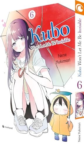 Kubo Won't Let Me Be Invisible – Band 6 von Crunchyroll Manga