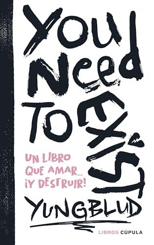 You need to exist: Un libro que amar... ¡Y destruir! (Hobbies) von Libros Cúpula