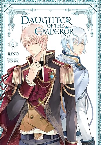 Daughter of the Emperor, Vol. 6: Volume 6 (DAUGHTER OF EMPEROR GN) von Yen Press