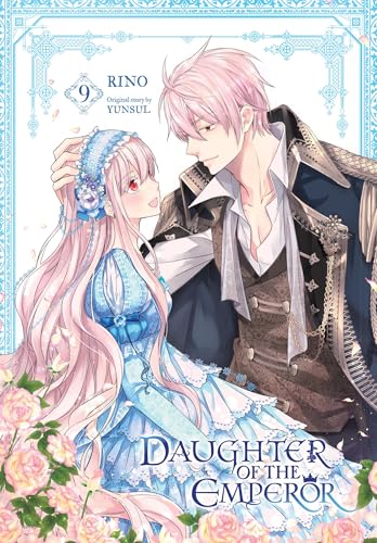 Daughter of the Emperor, Vol. 9: Volume 9 (DAUGHTER OF EMPEROR GN) von Yen Press