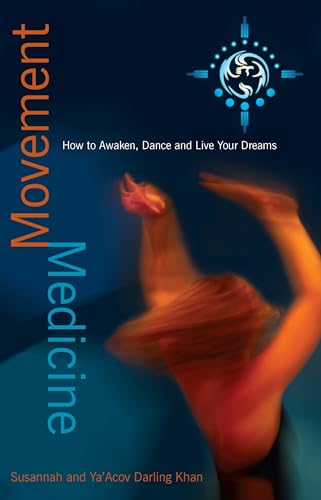 Movement Medicine: How To Awaken, Dance And Live Your Dreams von Hay House UK Ltd