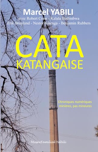 CATA KATANGAISE: Chroniques numériques : minières, pas mineures !