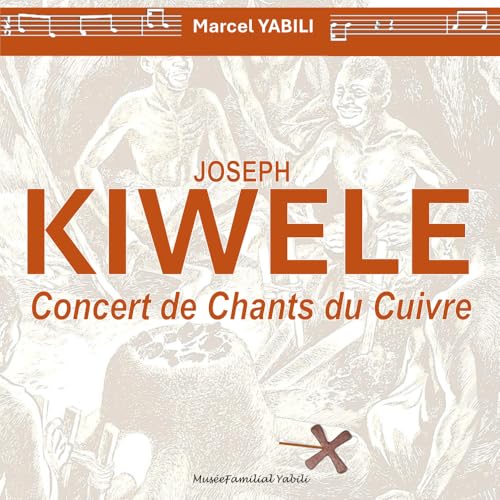 Joseph KIWELE: Chants de Cuivre