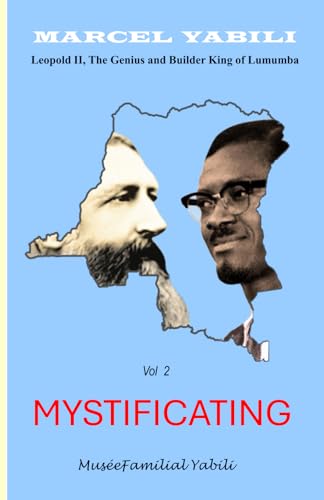 The King Of Lumumba: MYSTIFICATING von AFNIL