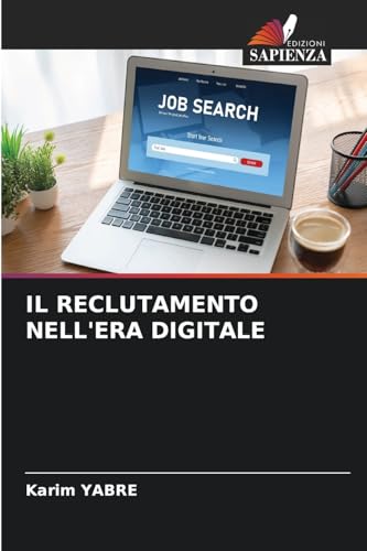 IL RECLUTAMENTO NELL'ERA DIGITALE: DE von Edizioni Sapienza
