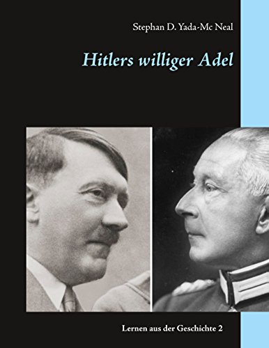 Hitlers williger Adel (Lernen aus der Geschichte)