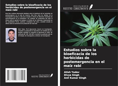 Estudios sobre la bioeficacia de los herbicidas de postemergencia en el maíz rabi von Ediciones Nuestro Conocimiento