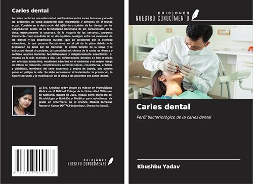 Caries dental: Perfil bacteriológico de la caries dental von Ediciones Nuestro Conocimiento
