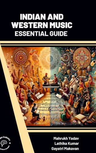 Indian and Western Music: Essential Guide von Wordpen Academics
