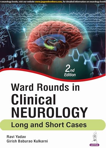 Ward Rounds in Clinical Neurology: Long and Short Cases von Jaypee Brothers Medical Publishers