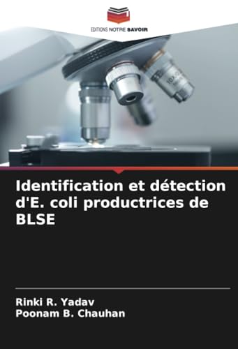 Identification et détection d'E. coli productrices de BLSE von Editions Notre Savoir