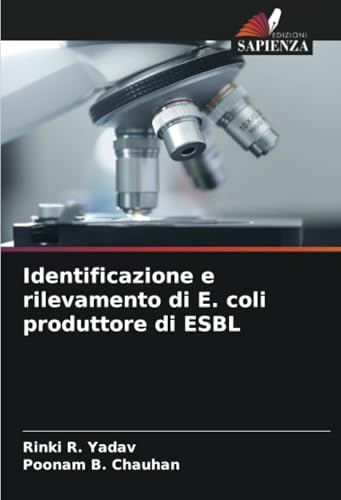 Identificazione e rilevamento di E. coli produttore di ESBL von Edizioni Sapienza