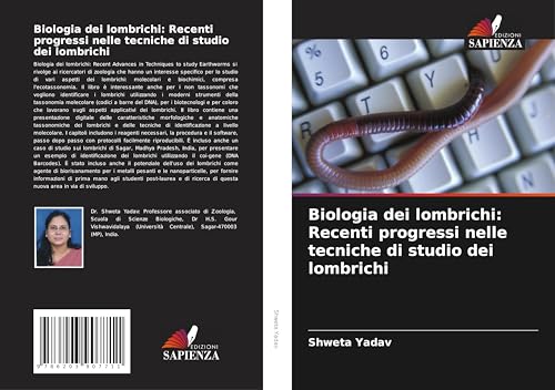 Biologia dei lombrichi: Recenti progressi nelle tecniche di studio dei lombrichi von Edizioni Sapienza