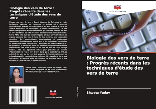 Biologie des vers de terre : Progrès récents dans les techniques d'étude des vers de terre von Editions Notre Savoir