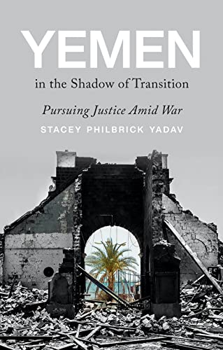 Yemen in the Shadow of Transition: Pursuing Justice Amid War