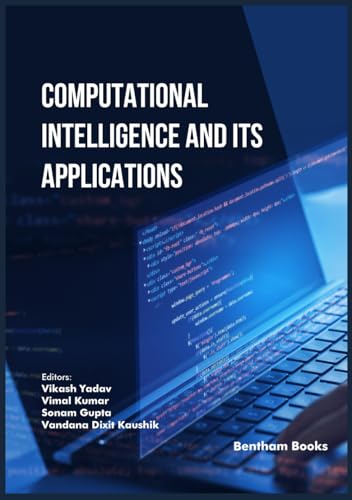 Computational Intelligence and its Applications von Bentham Science Publishers