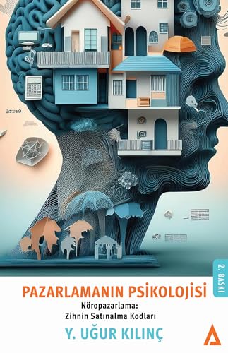 Pazarlamanın Psikolojisi: Nöropazarlama: Zihnin Satınalma Kodları Pazarlamanın Psikolojisi: Nöropazarlama: Zihnin Satınalma Kodları von Kanon Kitap
