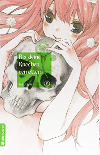 Bis deine Knochen verrotten 02